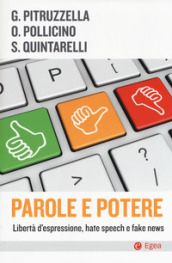 Parole e potere. Libertà d espressione, hate speech e fake news