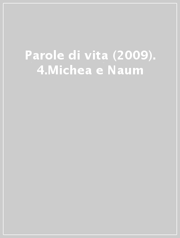 Parole di vita (2009). 4.Michea e Naum