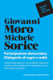 Partecipazione democratica. Dialogando di sogni e realtà