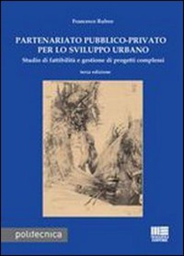 Partenariato pubblico-privato per lo sviluppo urbano - Francesco Rubeo