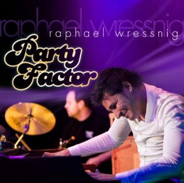 Party factor - RAPHAEL WRESSNIG