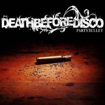 Partybullet - Death Before Disco