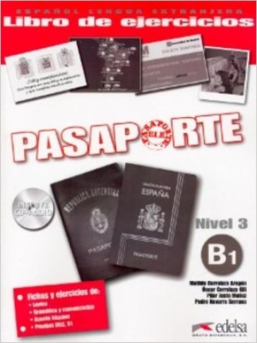 Pasaporte Ele. B1. Cuaderno de ejercicios. Per le Scuole superiori. Con CD Audio. Con espansione online. 3. - Oscar Cerrolaza - Begona Llovet - Matilde Cerrolaza