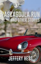 Pascagoula Run and Other Stories