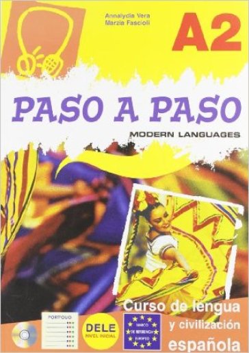 Paso a paso. Curso de lengua y civilizacion espanola. Con CD Audio. Per la Scuola media. 2. - Rosa E. Salamone  NA - Annalydia Vera