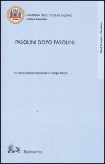 Pasolini dopo Pasolini