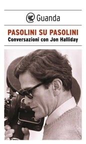 Pasolini su Pasolini