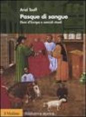 Pasque di sangue. Ebrei d