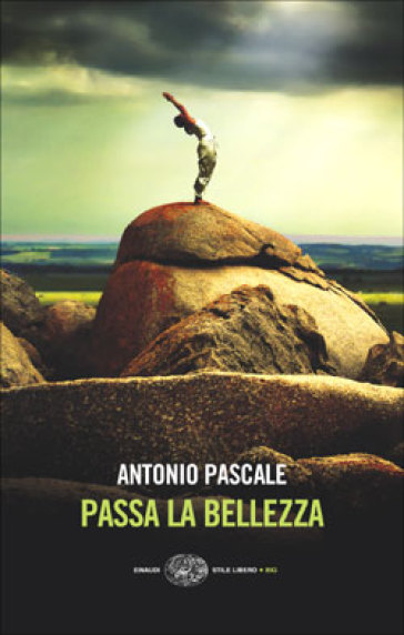 Passa la bellezza - Antonio Pascale