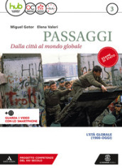 Passaggi. dalla città al mondo globale. Per i Licei e gli Ist. magistrali. Con e-book. Con espansione online. Con 2 libri: Atlante-CLIL. Vol. 3