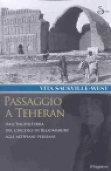 Passaggio a Teheran - Vita Sackville-West