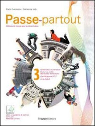 Passe-partout. Méthode de français pour les élèves italiens. Per la Scuola media. Con CD Audio. Con espansione online. Vol. 3 - Carlo Raimondi - Catherine Joly