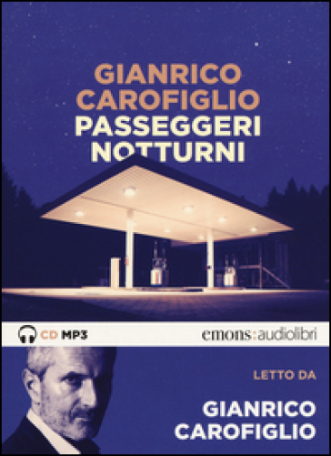 Passeggeri notturni letto da Gianrico Carofiglio. Audiolibro. CD Audio formato MP3 - Gianrico Carofiglio