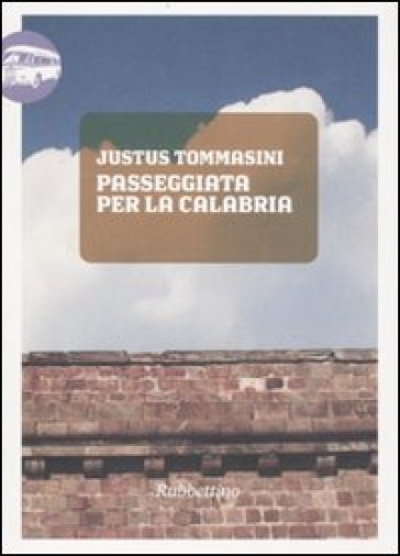 Passeggiata per la Calabria - Justus Tommasini