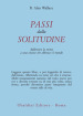 Passi dalla solitudine. Addestrare la mente a una visione che abbracci il mondo