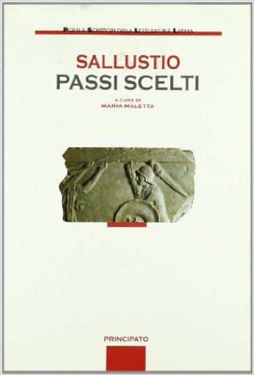 Passi scelti. Per le Scuole superiori - Caio Crispo Sallustio