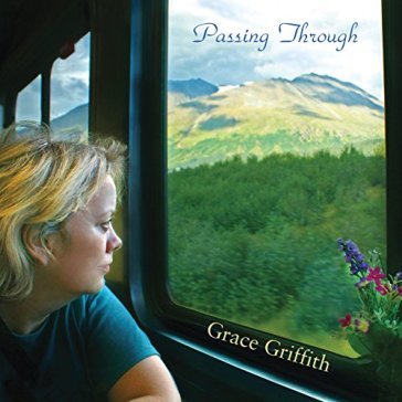 Passing through - GRACE GRIFFITH