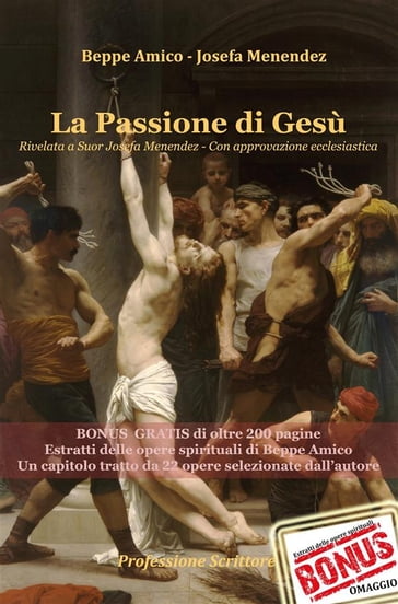 La Passione di Gesù Rivelata a Suor Josefa Menendez - Con approvazione ecclesiastica - Josefa Menendez - Beppe Amico