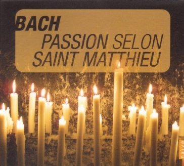 Passione secondo matteo - Johann Sebastian Bach