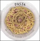 Pasta. Ricette da vedere e da gustare