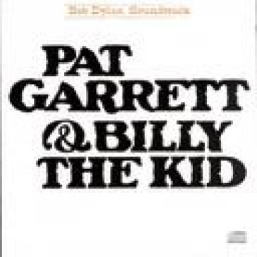 Pat garrett & billy the k - Bob Dylan