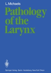 Pathology of the Larynx