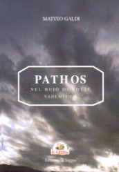 Pathos. Nel buio di notte. Vademecum