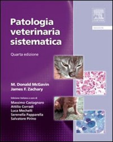 Patologia veterinaria sistematica - Donald M. McGavin - James F. Zachary