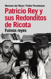 Patricio Rey y sus redonditos de ricota