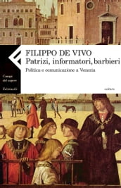 Patrizi, informatori, barbieri