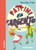 Pattini d argento. Nuova ediz.