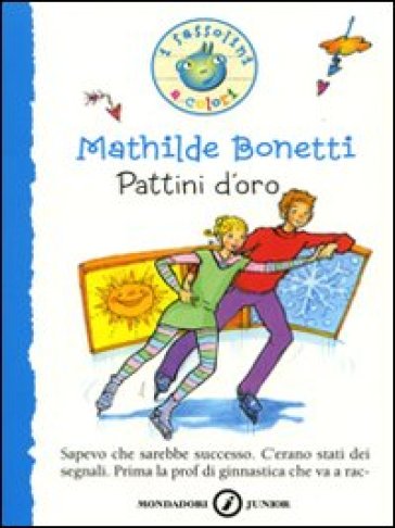 Pattini d'oro - Mathilde Bonetti