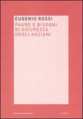 Paura e bisogni di sicurezza degli anziani