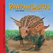 Pawpawsaurus and Other Armored Dinosaurs