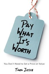 Pay What It s Worth