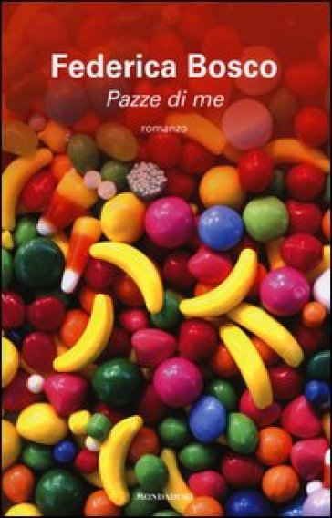 Pazze di me - Federica Bosco