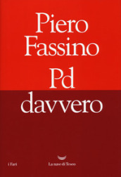 Pd davvero