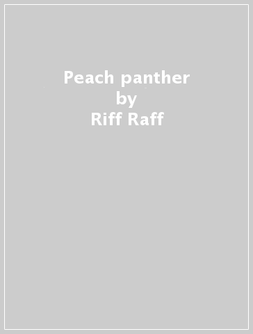 Peach panther - Riff Raff