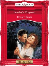 Peachy s Proposal (Mills & Boon Vintage Desire)