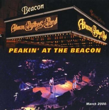 Peakin' at the beacon - Allman Brothers Band