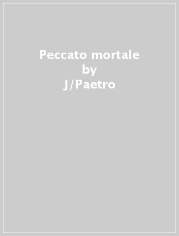 Peccato mortale - J/Paetro M Patterson