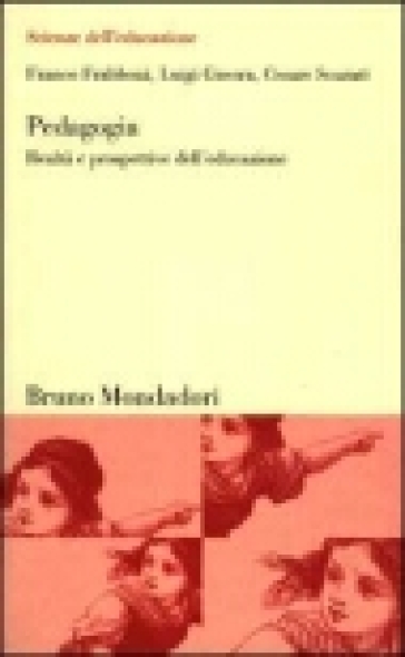 Pedagogia. Realtà e prospettive dell'educazione - Franco Frabboni - Luigi Guerra - Cesare Scurati