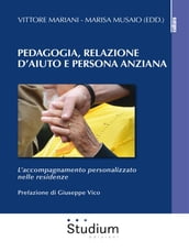 Pedagogia, Relazione d aiuto e persona anziana