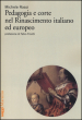 Pedagogia e corte nel Rinascimento italiano ed europeo