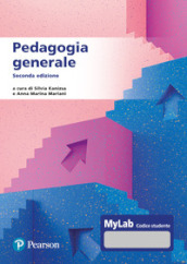 Pedagogia generale. Ediz. MyLab. Con espansione online