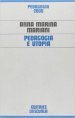 Pedagogia e utopia. L utopia pedagogica dell educazione permanente