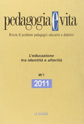 Pedagogia e vita. Annuario 2011. 1: L