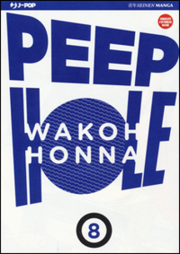 Peep hole. 8. - Wakoh HONNA