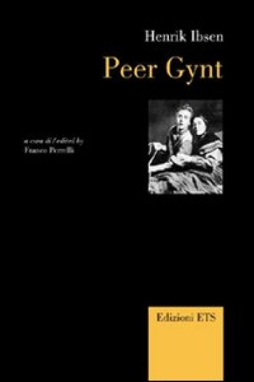 Peer Gynt. Ediz. italiana e inglese - Henrik Ibsen