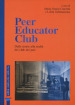 Peer educator club. Dalle teorie alla realtà dei club dei pari